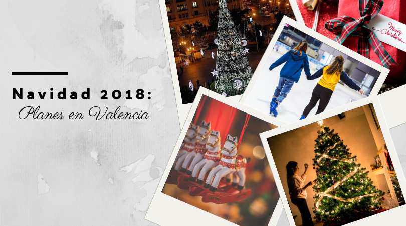 Navidad 2018: 7 planes perfectos para universitarios en Valencia