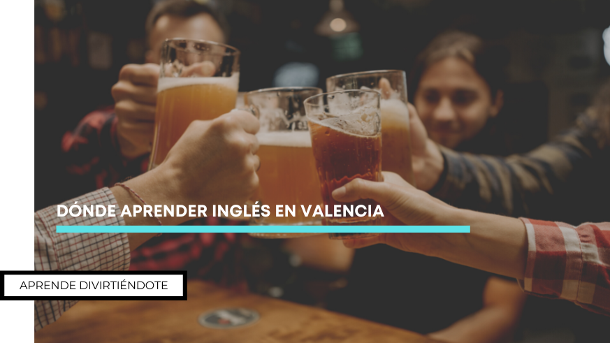 Aprender inglés en valencia
