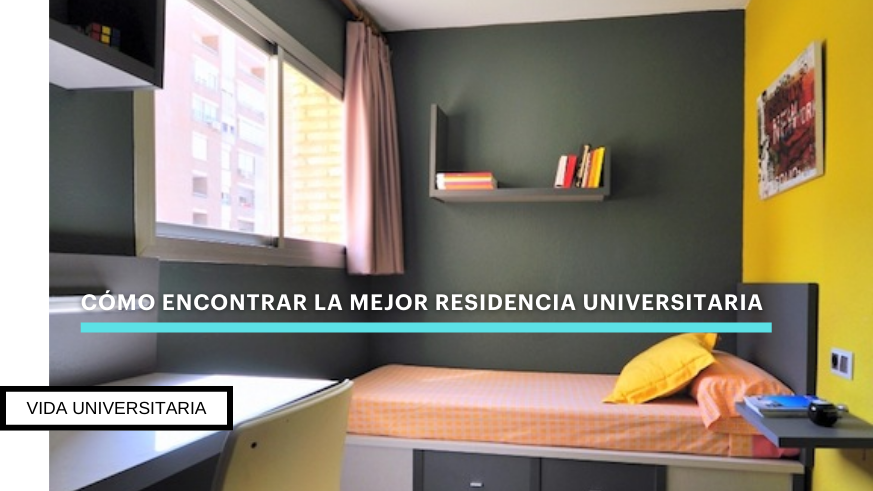 Consejos para Encontrar la Mejor Residencia Universitaria en Valencia